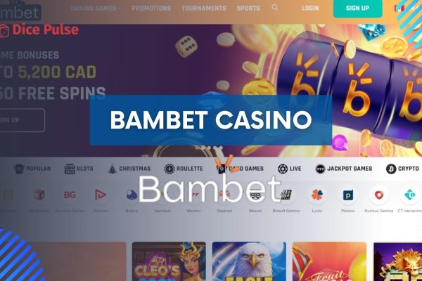 Increase your experience through Bambet Casino