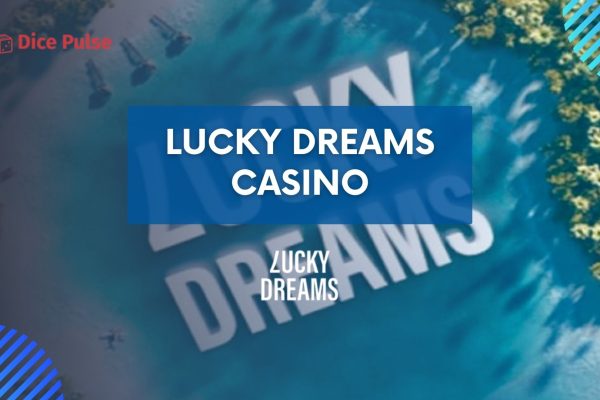 Overview Platform Lucky Dreams Casino: register process, bonuses, legality