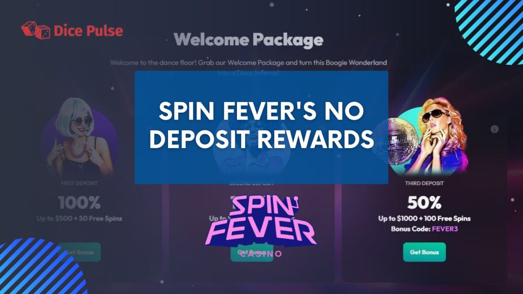 Understanding Spin Fever's No Deposit Rewards